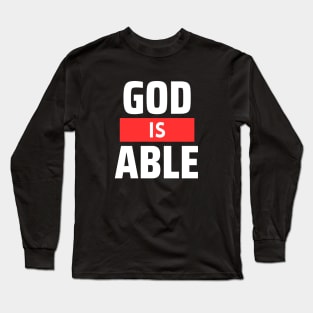 God Is Able | Christian Long Sleeve T-Shirt